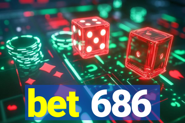 bet 686